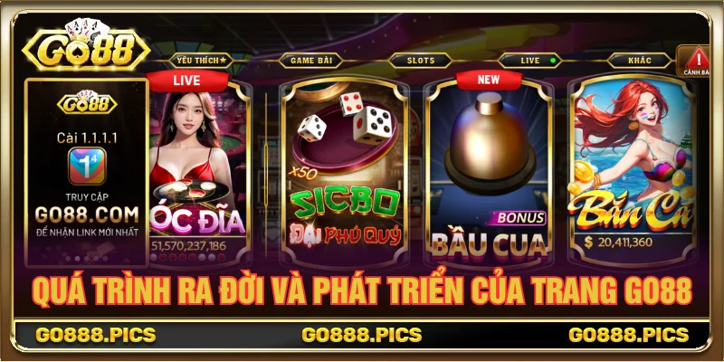 GO88 ra đời từ năm 2008 với các sảnh game bài đổi thưởng